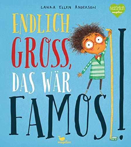 Anderson, Laura Ellen - Endlich groß, das wär famos! - Preis vom 19.10.2026 19:33:35 h