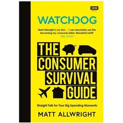 Watchdog: The Consumer Survival Guide, Ratgeber von Matt Allwright