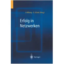 Erfolg in Netzwerken, Fachbücher von Günther Schuh, Joachim Milberg