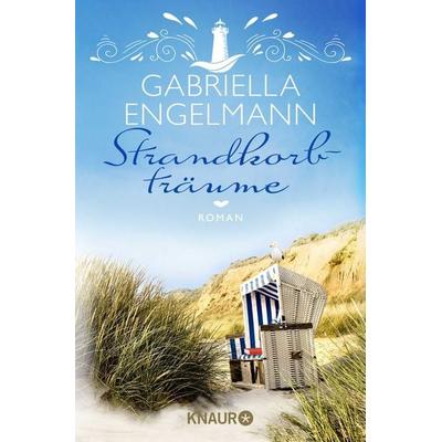 Strandkorbträume, Taschenbuch von Gabriella Engelmann, Knaur Taschenbuch