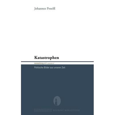 Katastrophen, Taschenbuch von Johannes Proelss, Contumax, 978-3-86640-516-5