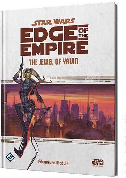 Star Wars: Edge of the Empire – The Jewel of Yavin RPG Adventure for Roleplaying Games