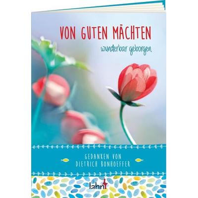 Von guten Mächten wunderbar geborgen, Geheftet von Dietrich Bonhoeffer, Lahn-Verlag, 978-3-7840-7939-4
