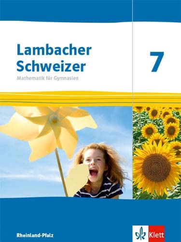 Lambacher Schweizer Mathematik 7. Ausgabe Rheinland-Pfalz: Schulbuch Klasse 7 (Lambacher Schweizer Mathematik. Ausgabe für Rheinland-Pfalz ab 2021) - Preis vom 12.10.2026 11:37:12 h