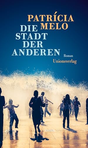 Patricia Melo - Die Stadt der Anderen: Roman - Preis vom 12.10.2026 11:37:12 h