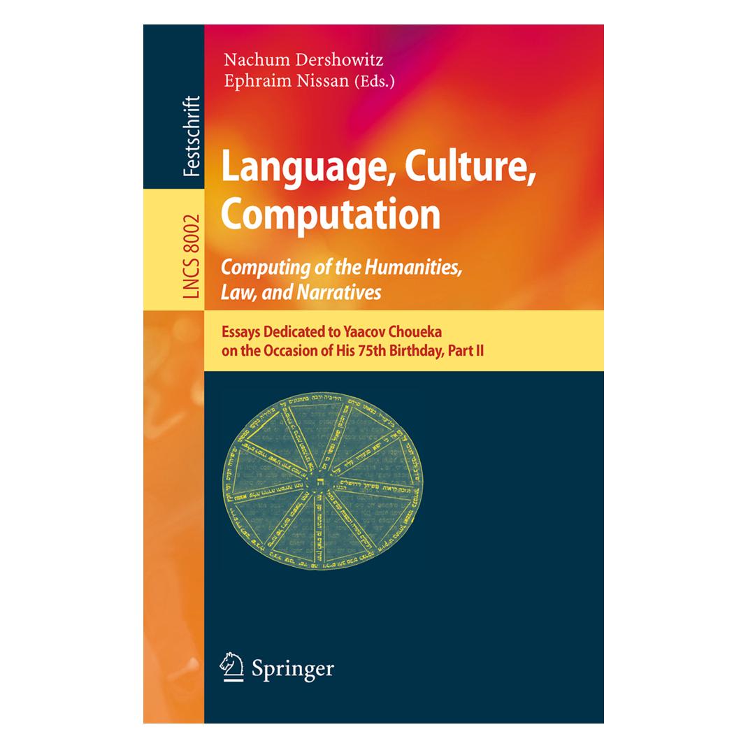 Springer Language, Culture, Computation: Computing for the Humanities, Law, and Narratives. (Englisch, Softcover, Ephraim Nissam, Ephraim Nissan, Nachum Dershowitz) (15901086)
