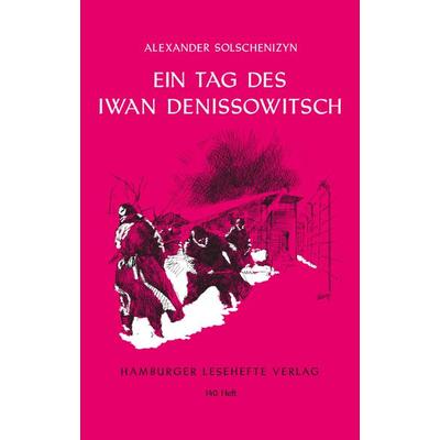 Ein Tag des Iwan Denissowitsch, Taschenbuch von Alexander Solschenizyn, Hamburger Lesehefte, 978-3-87291-139-1