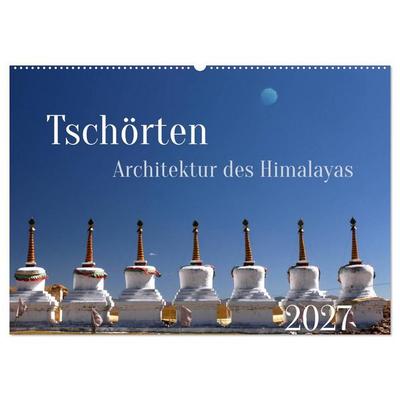 Tschörten, Architektur des Himalaya (Wandkalender 2027 DIN A2 quer), CALVENDO Monatskalender