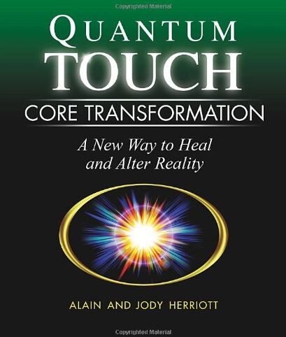 Alain Herriott - Quantum-Touch Core Transformation: A New Way to Heal and Alter Reality - Preis vom 15.10.2026 23:06:25 h