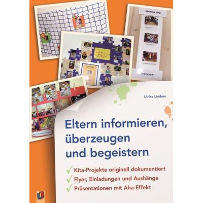 Eltern informieren, überzeugen und begeistern, Taschenbuch von Ulrike Lindner, Verlag an der Ruhr, 978-3-8346-0827-7