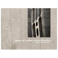SEPRA and Clorindo Testa: Banco de Londres y América del Sud, Buenos Aires 1959-1966, Sachbücher von Wilfried Wang, Manuel Cuadra