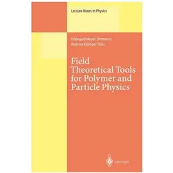Field Theoretical Tools for Polymer and Particle Physics, Fachbücher von Hildegard Meyer-Ortmanns