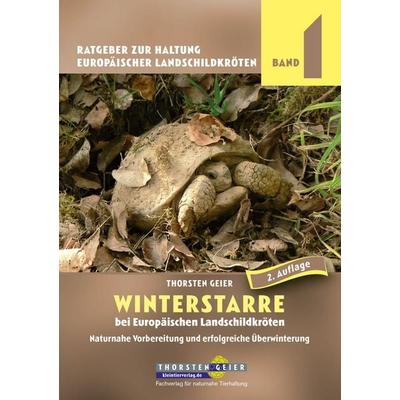 Winterstarre bei Europäischen Landschildkröten, Taschenbuch von Thorsten Geier, Kleintierverlag, 978-3-944484-19-8