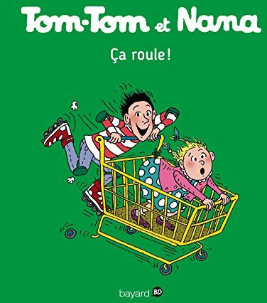 Tom-Tom et Nana. Vol. 31. Ca roule ! - Preis vom 06.10.2026 07:26:00 h