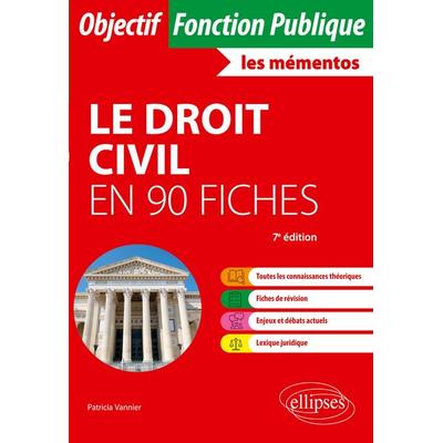 Le droit civil en 90 fiches, Taschenbuch von Patricia Vannier, Ellipses, 978-2-340-09872-5