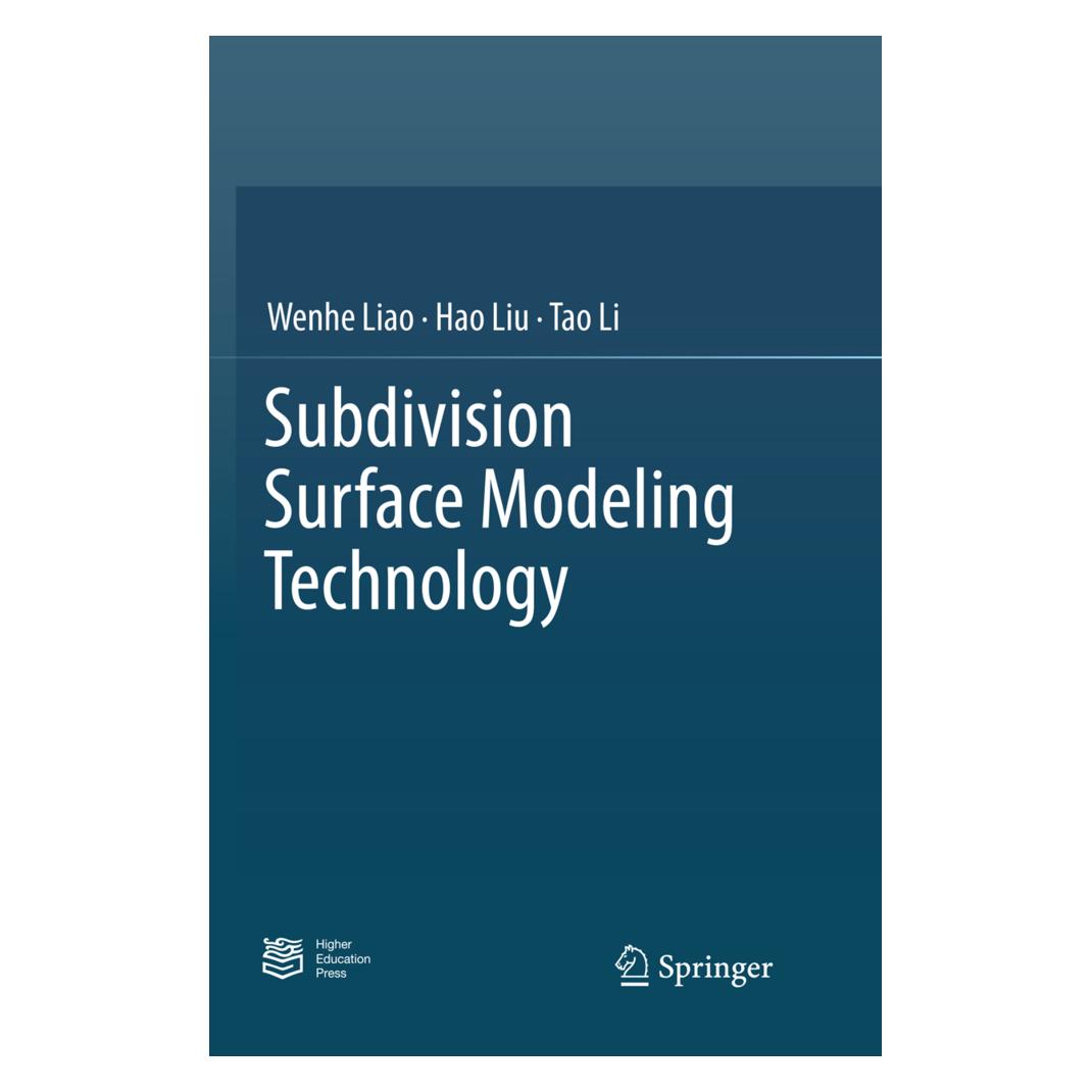 Springer Subdivision Surface Modeling Technology (Englisch, Softcover, Hao Liu, Tao Li, Wenhe Liao) (56052895)