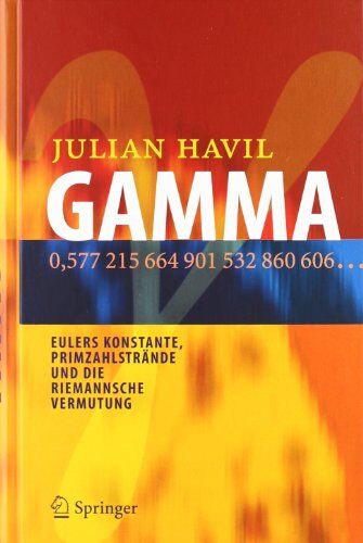 Julian Havil - GAMMA: Eulers Konstante, Primzahlstrände und die Riemannsche Vermutung - Preis vom 10.10.2026 11:48:34 h