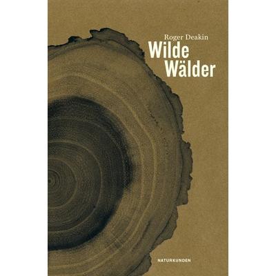 Wilde Wälder, Gebundene Ausgabe von Roger Deakin, Matthes & Seitz, 978-3-95757-564-7