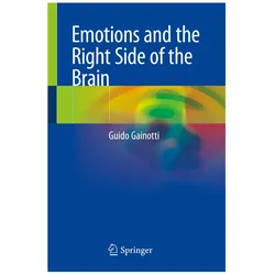 Emotions and the Right Side of the Brain, Fachbücher von Guido Gainotti