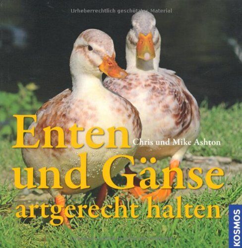 Chris Ashton - Enten und Gänse: artgerecht halten - Preis vom 09.10.2026 07:28:09 h
