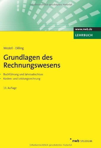 Harald Wedell - Grundlagen des Rechnungswesens: Buchführung und Jahresabschluss. Kosten- und Leistungsrechnung. - Preis vom 10.10.2026 11:48:34 h