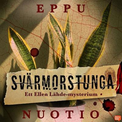Svärmorstunga - Eppu Nuotio, Audio, 9789180615969