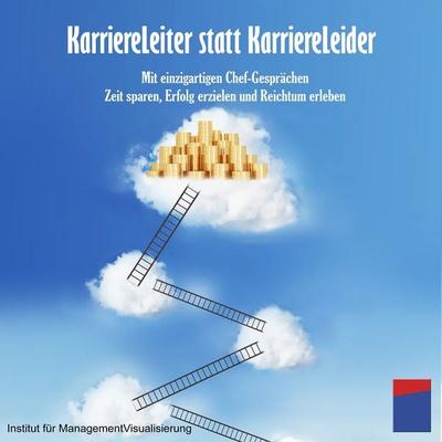Karriereleiter statt Karriereleider - Alexander Hecht, Audio, 4251177536700