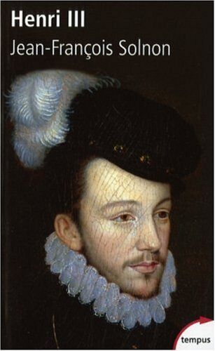 Jean-François Solnon - Henri III - Preis vom 04.10.2026 03:51:26 h