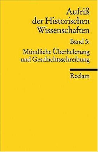 Michael Maurer - Aufriss der Historischen Wissenschaften: Mündliche Überlieferung und Geschichtsschreibung: BD 5 - Preis vom 30.09.2026 09:01:18 h
