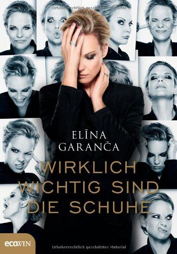 Elina Garanca - Wirklich wichtig sind die Schuhe - Preis vom 30.09.2026 09:01:18 h