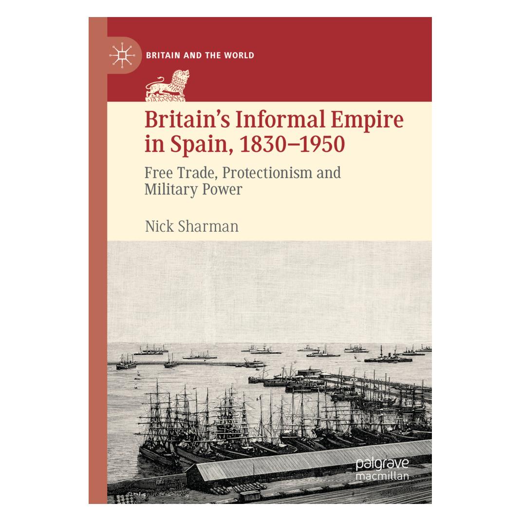 Springer Britain's Informal Empire in Spain, 1830-1950 (Englisch, Softcover, Nick Sharman) (56898264)