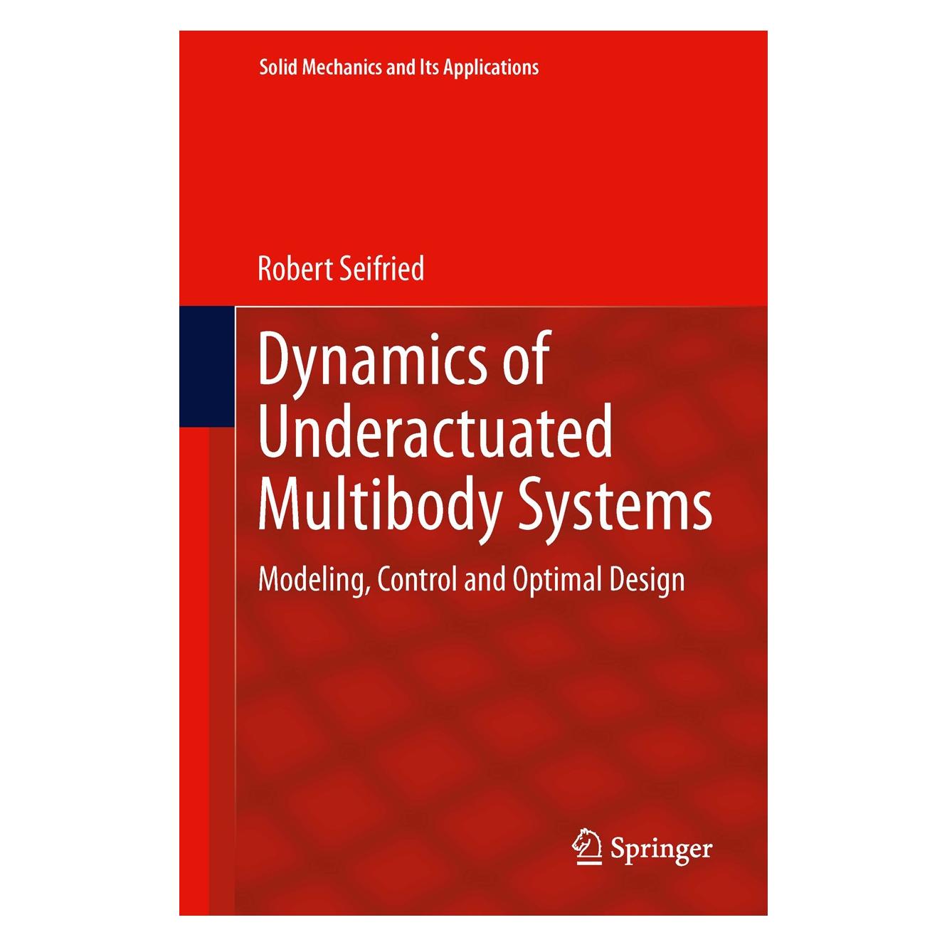 Springer Seifried:Dynamics of Underactuated Mult (Englisch, Hardcover, Robert Seifried) (9783319012278)