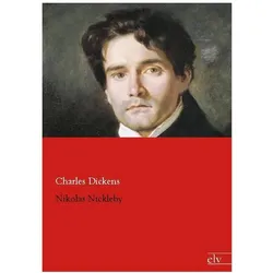 Nikolas Nickleby, Belletristik von Charles Dickens
