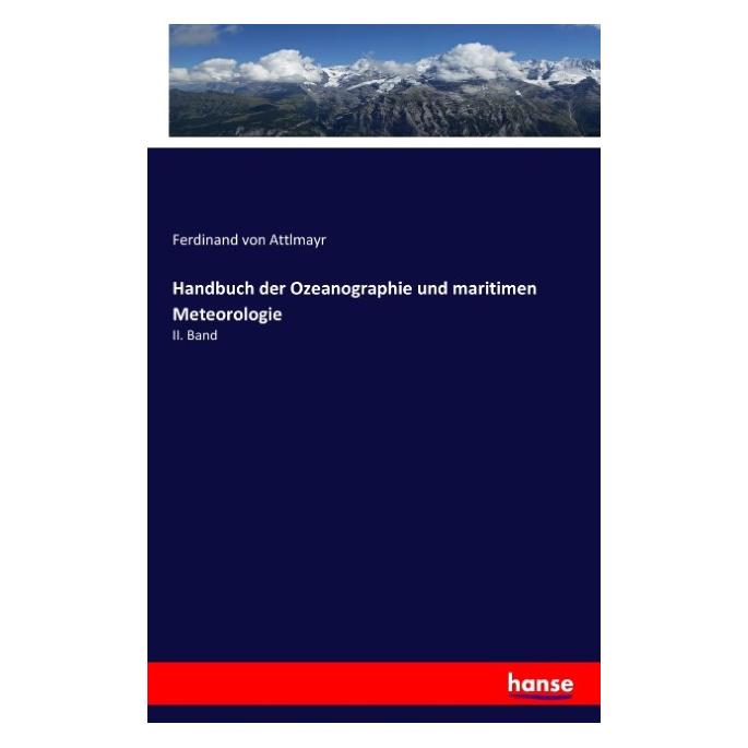 Hansebooks Handbuch der Ozeanographie und maritimen Meteorologie (Deutsch, Softcover, Ferdinand von Attlmayr) (55813400)