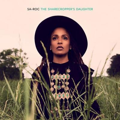 Sa-Roc: Sharecropper's Daughter - Sa-Roc, CD