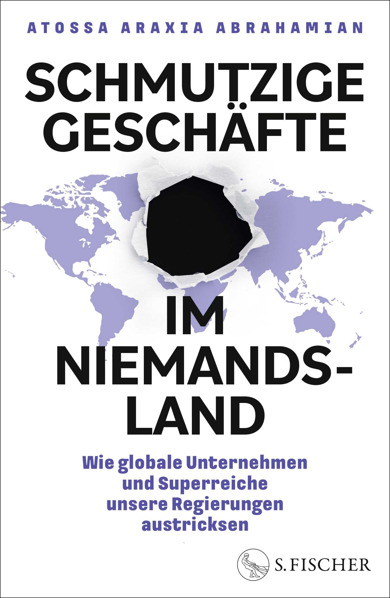 Abrahamian, Atossa Araxia - Schmutzige Geschäfte im Niemandsland: Wie globale Unternehmen und Superreiche unsere Regierungen austricksen - Preis vom 17.10.2026 19:25:27 h