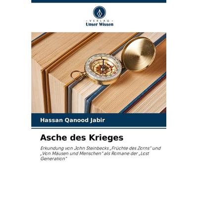Asche des Krieges, Taschenbuch von Hassan Qanood Jabir, Verlag Unser Wissen, 978-620-8-77437-0