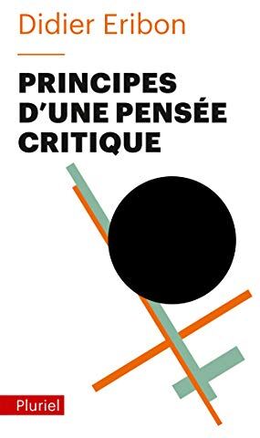 Didier Eribon - Principes d'une pensée critique - Preis vom 11.10.2026 03:10:56 h