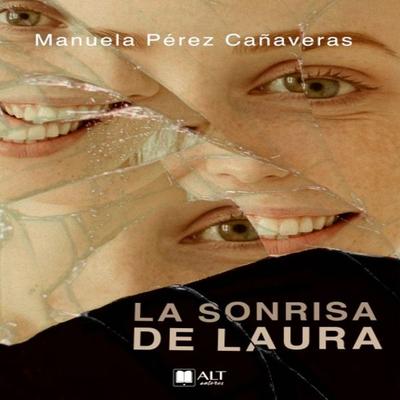 La Sonrisa de Laura - Manuela Pérez Cañaveras, Audio, 9788417400934