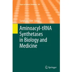 Aminoacyl-tRNA Synthetases in Biology and Medicine, Fachbücher