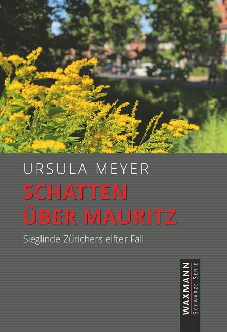Ursula Meyer - Schatten über Mauritz: Sieglinde Zürichers elfter Fall (Waxmann Schwarze Serie) - Preis vom 09.10.2026 07:28:09 h