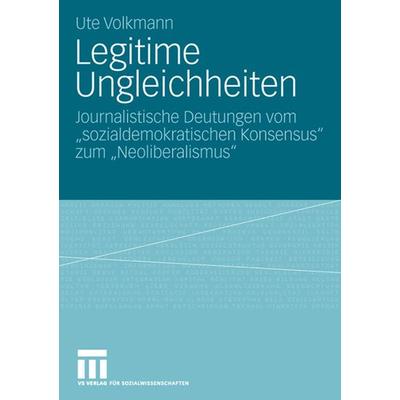 Legitime Ungleichheiten, Taschenbuch von Ute Volkmann, VS Verlag für Sozialwissenschaften, 978-3-531-15170-0