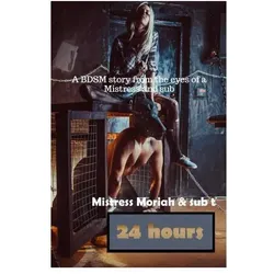 24 Hours, Ratgeber von Mistress Moriah