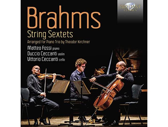 Brahms: String Sextets, Arranged for Piano Trio By