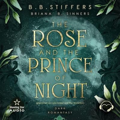 The Rose and the Prince of Night - Brianna B. Sinners,B. B. Stiffers, Audio, 4066004708935