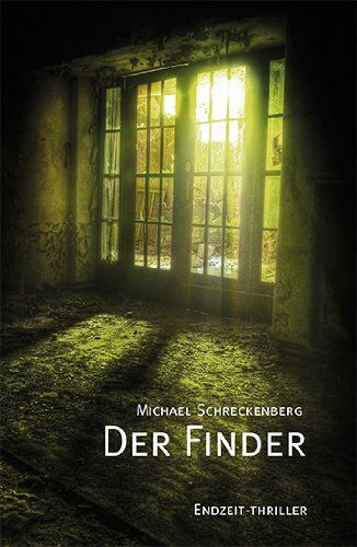 Michael Schreckenberg - Der Finder: Endzeit-Thriller - Preis vom 12.10.2026 11:37:12 h