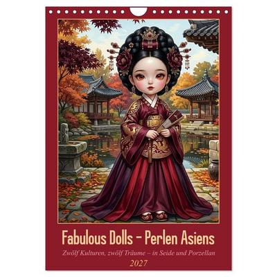 Fabulous Dolls – Perlen Asiens (Wandkalender 2027 DIN A4 hoch), CALVENDO Monatskalender