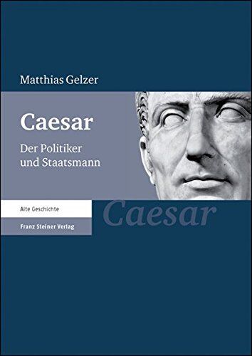 Matthias Gelzer - Caesar: Der Politiker und Staatsmann - Preis vom 30.09.2026 22:30:23 h