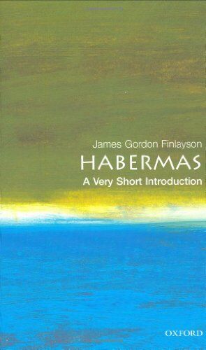 Gordon Finlayson - Habermas: A Very Short Introduction (Very Short Introductions) - Preis vom 01.10.2026 17:08:56 h