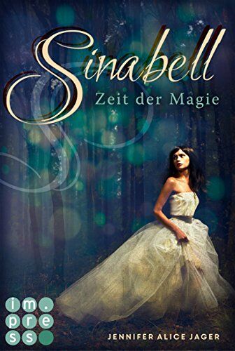 Jager, Jennifer Alice - Sinabell. Zeit der Magie - Preis vom 09.10.2026 07:28:09 h